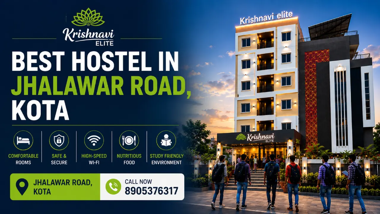 best hostel in Jhalawar Road, Kota